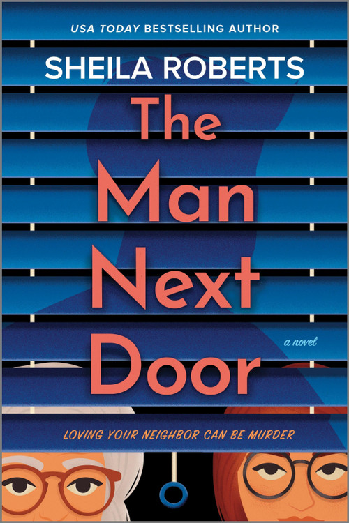 The Man Next Door (A Novel) - 9780778360285 by Sheila Roberts, 9780778360285