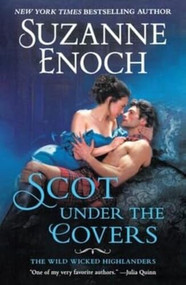 Scot Under the Covers (The Wild Wicked Highlanders) - 9781250408563 by Suzanne Enoch, 9781250408563