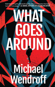 What Goes Around - 9781035918935 by Michael Wendroff, 9781035918935