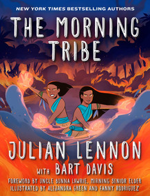 The Morning Tribe (A Graphic Novel) by Julian Lennon, Bart Davis, Alejandra Green, Fanny Rodriguez, Bunna Lawrie, 9781510766198