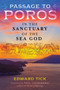 Passage to Poros (In the Sanctuary of the Sea God) by Edward Tick, Phil Cousineau, 9781644113790