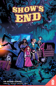 Show's End Vol. 2 GN (The Second Coming) by Anthony Cleveland, Jeferson Sadzinski, Fabi Marques, Justin Birch, 9781952303227