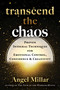 Transcend the Chaos (Proven Integral Techniques for Emotional Control, Confidence, and Creativity) by Angel Millar, 9798888502433