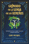 Grimorio de la senda de los venenos (Herbolaria oscura, magia venenosa y aliados siniestros) (Spanish Edition) by Coby Michael, 9798888502938