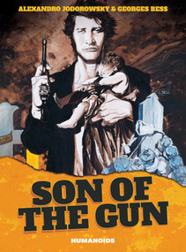Son of the Gun by Alejandro Jodorowsky, Georges Bess, 9781594650963