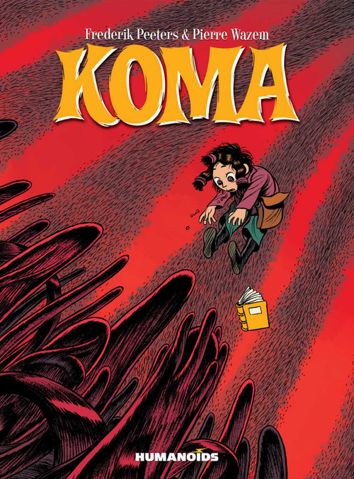 Koma by Pierre Wazem, Frederik Peeters, 9781594651472