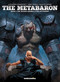 The Metabaron Vol.1 (The Techno-Admiral & The Anti-Baron - Oversized Deluxe) by Alejandro Jodorowsky, Jerry Frissen, Valentin  Sécher, 9781594651533