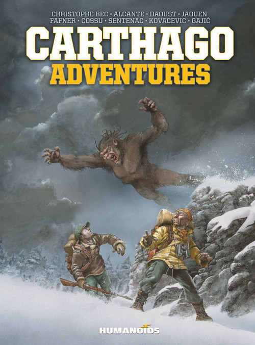 Carthago Adventures by Christophe Bec, Alcante, Giles Daoust, Jaouen, Fafner, Brice Cossu, Alexis Sentenac, Drazen Kovacevic, Aleksa Gajic, 9781594657931