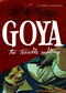 Goya (The Terrible Sublime: A Graphic Novel) by El Torres, Fran Galán, 9781643130163