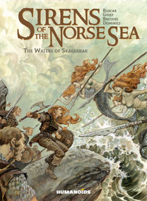 Sirens of the Norse Sea (The Waters of Skagerrak) by Françoise Ruscak, Phil Briones, Gihef Gihef, Marco  Dominici, 9781643375892