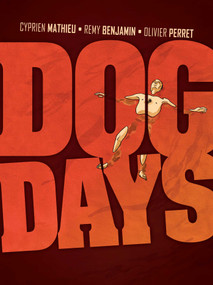 Dog Days - 9781643377643 by Cyprien  Mathieu, Olivier  Perret, 9781643377643