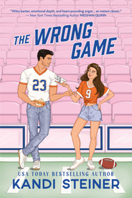 The Wrong Game by Kandi Steiner, 9781923232068