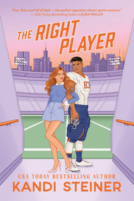 The Right Player by Kandi Steiner, 9781923232075