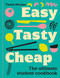Easy, Tasty, Cheap (The ultimate student cookbook) by Thalia Rhodes, 9780600639176