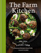 The Farm Kitchen (Seasonal Recipes from Field, Coast and Garden) by Abby Allen, 9781804193075