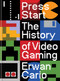 Press Start (The History of Video Gaming) by Erwan Cario, 9781840918854
