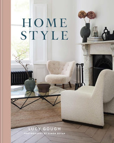Home Style (Understand your true style and how to implement it) by Lucy Gough, 9781840919776