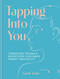 Tapping Into You (Transform trauma and rediscover your inner power through EFT) by Sarah Tobin, 9781841816197