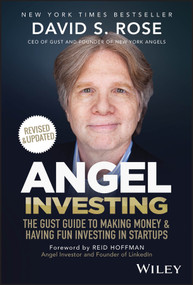 Angel Investing (The Gust Guide to Making Money and Having Fun Investing in Startups) - 9781394331413 by David S. Rose, Reid Hoffman, 9781394331413