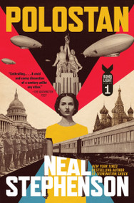 Polostan (Volume One of Bomb Light) - 9780062190383 by Neal Stephenson, 9780062190383