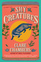 Shy Creatures (A Novel) - 9780063258235 by Clare Chambers, 9780063258235