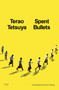 Spent Bullets by Terao Tetsuya, Kevin Wang, 9780063435919