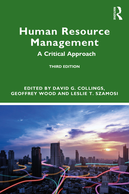 Human Resource Management (A Critical Approach) - 9781032625614 by David G. Collings, Geoffrey Wood, Leslie T. Szamosi, 9781032625614