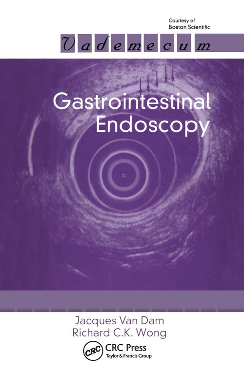 Gastrointestinal Endoscopy by Jacques Van Dam, Richard C.K. Wong, 9781570595721