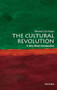 The Cultural Revolution (A Very Short Introduction) by Richard Curt Kraus, 9780199740550