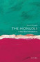 The Mongols (A Very Short Introduction) by Morris Rossabi, 9780199840892