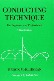 Conducting Technique (For Beginners and Professionals) by Brock McElheran, 9780193868540