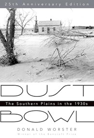 Dust Bowl (The Southern Plains in the 1930s) by Donald Worster, 9780195174885