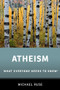 Atheism (What Everyone Needs to Know®) by Michael Ruse, 9780199334582
