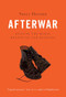 Afterwar (Healing the Moral Wounds of Our Soldiers) by Nancy Sherman, 9780199325276