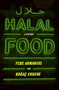 Halal Food (A History) by Febe Armanios, Bogac Ergene, 9780190269050