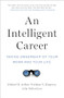 An Intelligent Career (Taking Ownership of Your Work and Your Life) - 9780190866310 by Michael B. Arthur, Svetlana N. Khapova, Julia Richardson, 9780190866310