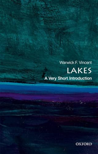 Lakes (A Very Short Introduction) by Warwick F. Vincent, 9780198766735
