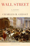 Wall Street (A History) by Charles R. Geisst, 9780190613549
