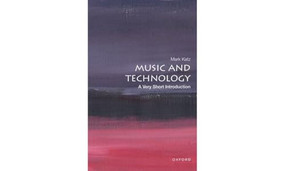 Music and Technology (A Very Short Introduction) by Mark Katz, 9780199946983