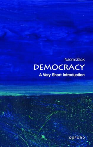 Democracy (A Very Short Introduction) by Naomi Zack, 9780192845061