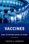 Vaccines (What Everyone Needs to Know®) - 9780197663561 by Kristen A. Feemster, 9780197663561