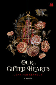Our Gifted Hearts by Jennifer Kennedy, 9781836730194