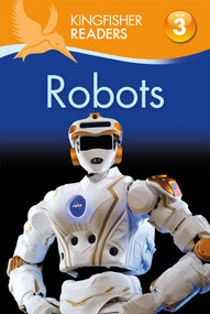 Kingfisher Readers L3: Robots - 9780753473443 by Chris Oxlade, 9780753473443