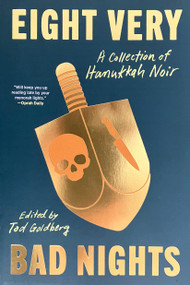 Eight Very Bad Nights: A Collection of Hanukkah Noir - 9781641297363 by Tod Goldberg, Lee Goldberg, Ivy Pochoda, David Ulin, Gabino Iglesias, 9781641297363