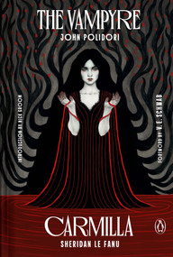 The Vampyre and Carmilla by John Polidori, Sheridan Le Fanu, V. E. Schwab, Nick Groom, 9780143139003