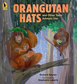 Orangutan Hats and Other Tools Animals Use - 9781536246865 by Richard Haynes, Stephanie Laberis, 9781536246865