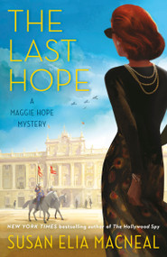 The Last Hope (A Maggie Hope Mystery) - 9780593157008 by Susan Elia MacNeal, 9780593157008