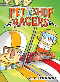 Pet Shop Racers by C. S. Jennings, 9781368099295