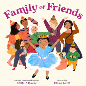 Family of Friends by Varsha Bajaj, Ishaa Lobo, 9780593625156
