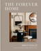 The Forever Home (Classic, Clever Design to Help You Put Down Roots) by Mikel Welch, 9780593796931